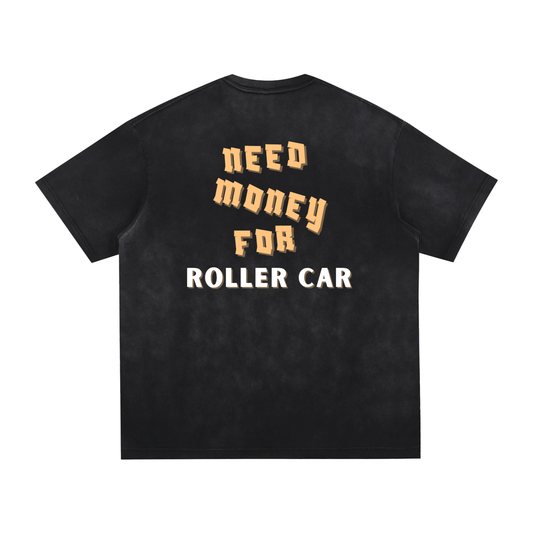 "Need Money for Roller Car" Heavyweight Tee